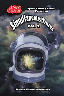 Simultaneous Times: Volume 2 by Garnier, Jean-Paul L.