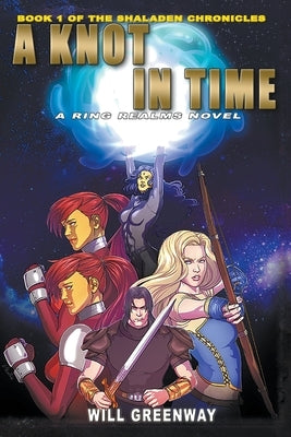 A Knot in Time by Greenway, Will