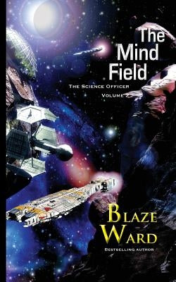 The Mind Field by Ward, Blaze