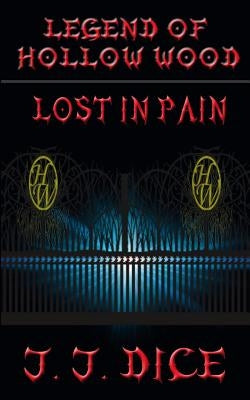 Lost in Pain by Dice, J. J.