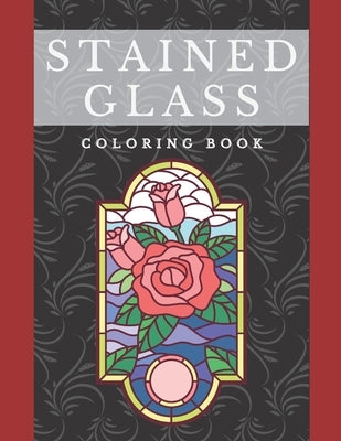Stained Glass Coloring Books: For Adults art and religion themes, mandala, kaleidoscope, symbols, pattern, sacred by Cat, Blackie