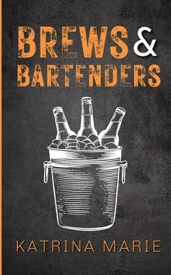 Brews & Bartenders: Alternate Cover by Marie, Katrina