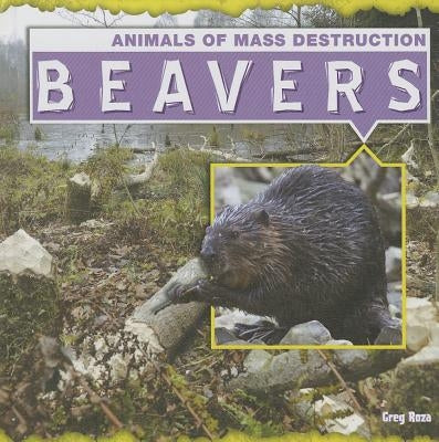 Beavers by Roza, Greg