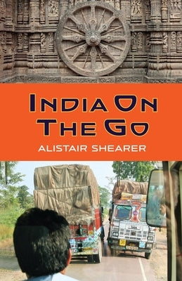India on the Go by Shearer, Alistair
