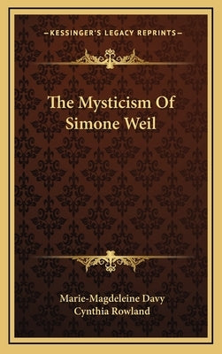 The Mysticism of Simone Weil by Davy, Marie-Magdeleine