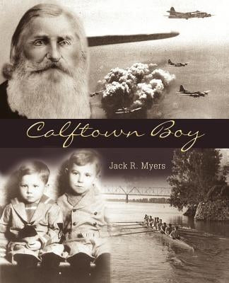 Calftown Boy by Myers, Jack R.