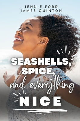 Seashells, Spice, and Everything Nice by Ford, Jennie