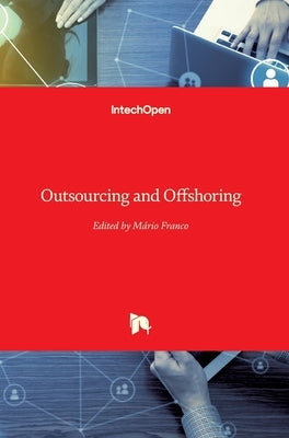 Outsourcing and Offshoring by Franco, Mário