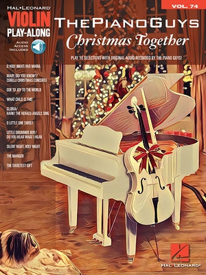 The Piano Guys - Christmas Together: Violin Play-Along Volume 74 by The Piano Guys