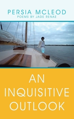 An Inquisitive Outlook by McLeod, Persia