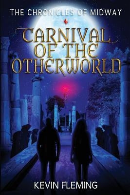Carnival of the Otherworld by Fleming, Kevin