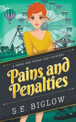 Pains and Penalties (A Woman Sleuth Mystery) by Biglow, S. E.