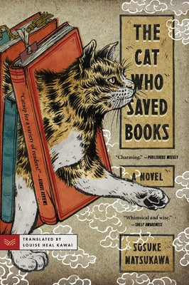 The Cat Who Saved Books by Natsukawa, Sosuke