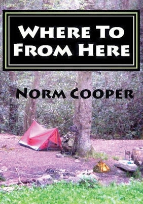 Where To From Here: Adventures of Namron by Cooper, Norm
