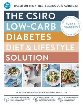 The Csiro Low-Carb Diabetes Diet & Lifestyle Solution by Brinkworth, Grant
