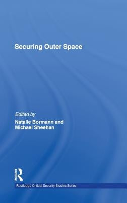 Securing Outer Space by Bormann, Natalie
