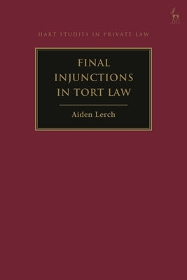 Final Injunctions in Tort Law by Lerch, Aiden
