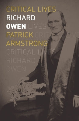 Richard Owen by Armstrong, Patrick