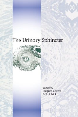 The Urinary Sphincter by Corcos, Jacques