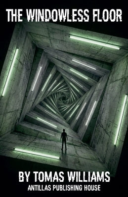 The Windowless Floor by Williams, Tomas