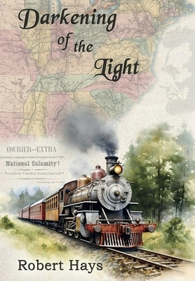 Darkening of the Light by Hays, Robert