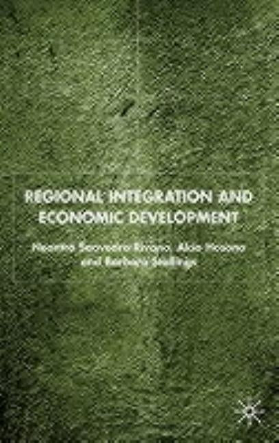 Regional Integration and Economic Development by Saavedra-Rivano, N.