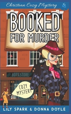 Booked For Murder: Christian Cozy Mystery by Doyle, Donna