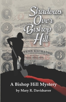 Shadows Over Bishop Hill: A Bishop Hill Mystery by Davidsaver, Mary R.