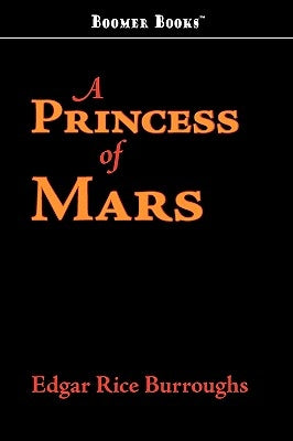 A Princess of Mars by Burroughs, Edgar Rice