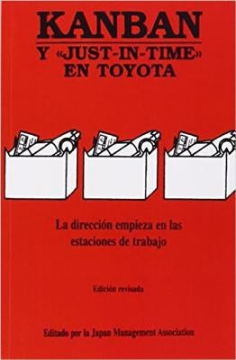 Kanban: Y Just-In-Time En Toyota by Japan Management Association