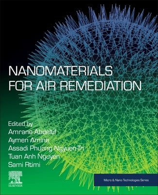 Nanomaterials for Air Remediation by Amrane, Abdeltif