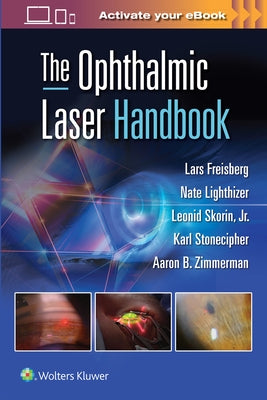 The Ophthalmic Laser Handbook by Freisberg, Lars