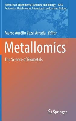 Metallomics: The Science of Biometals by Arruda, Marco Aurélio Zezzi