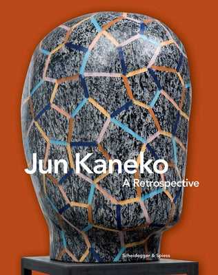 Jun Kaneko: A Retrospective by Brown, Glen R.
