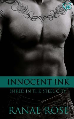 Innocent Ink by Rose, Ranae