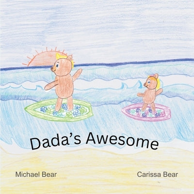 Dada's Awesome by Bear, Michael