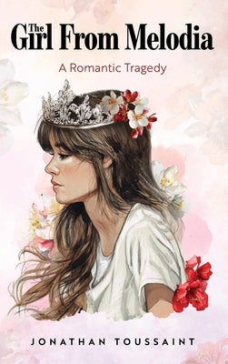 The Girl From Melodia by Toussaint, Jonathan
