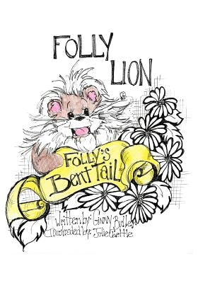 Folly's Bent Tail by Buller, Ginny