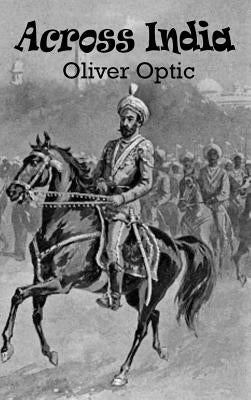 Across India by Optic, Oliver