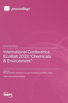 International Conference EcoBalt 2023 "Chemicals & Environment" by Mortimer, Monika