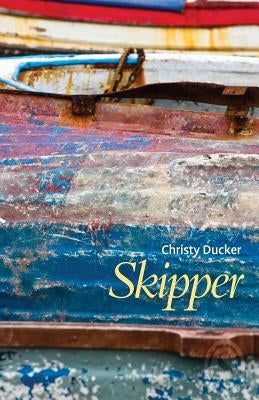 Skipper by Ducker, Christy