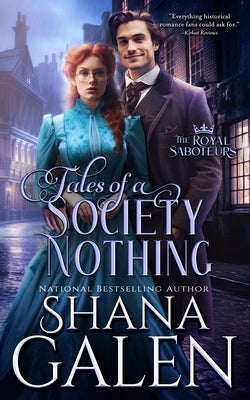 Tales of a Society Nothing by Galen, Shana