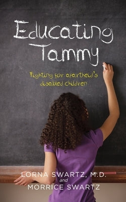 Educating Tammy by Swartz, Lorna
