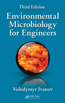 Environmental Microbiology for Engineers by Ivanov, Volodymyr