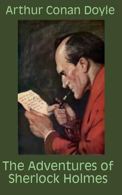 The Adventures of Sherlock Holmes by Doyle, Arthur Conan
