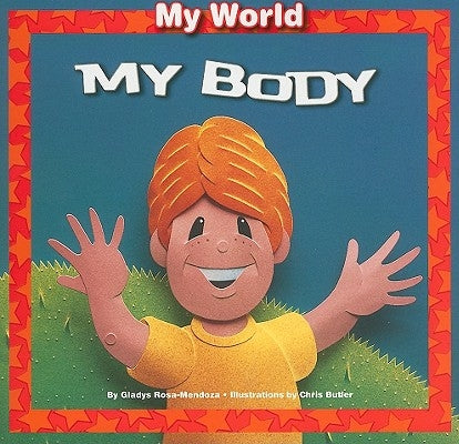 My Body by Rosa-Mendoza, Gladys