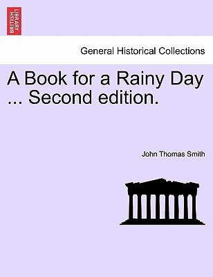 A Book for a Rainy Day ... Second Edition. by Smith, John Thomas, II