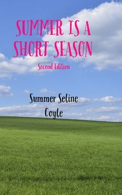 Summer Is a Short Season by Coyle, Summer Seline