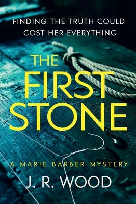 The First Stone by Wood, J. R.