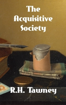 The Acquisitive Society by Tawney, R. H.